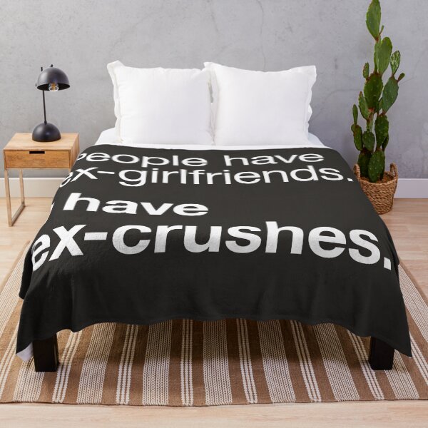 Item preview, People have ex-girlfriends. I have ex-crushes - Funny Typography designed and sold by DCapparels.