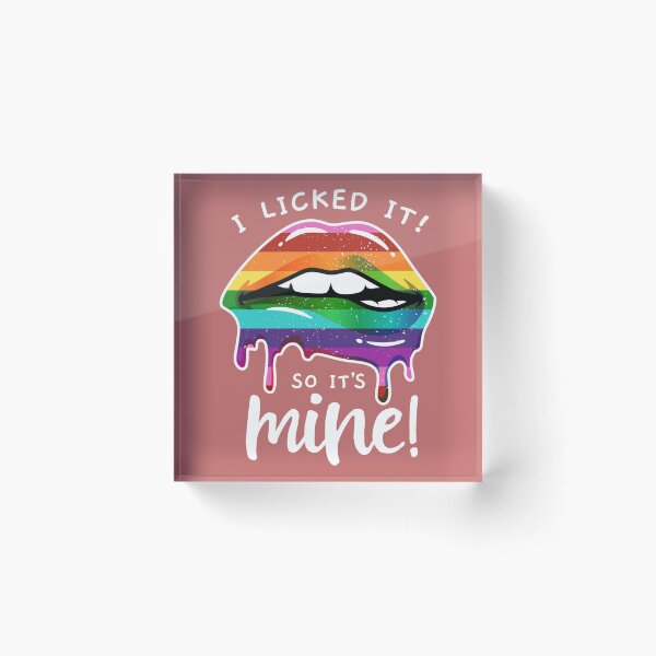 Item preview, LGBT Flag Dripping Lips I Licked It So It's Mine designed and sold by DuongBui.