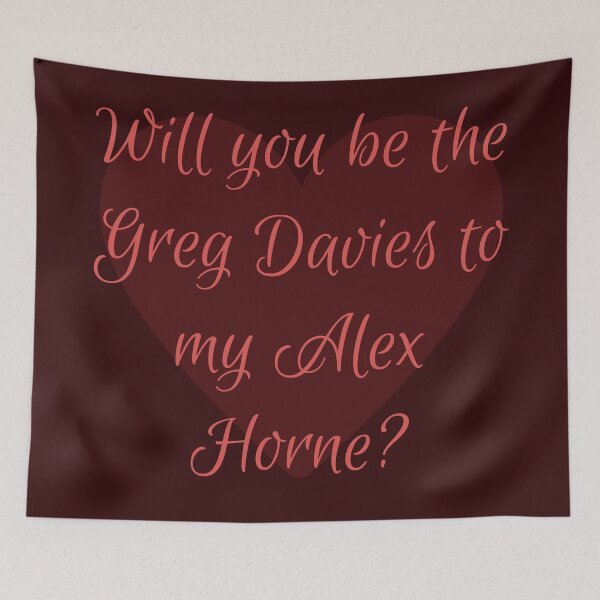 Item preview, Will you be the Greg Davies to my Alex Horne: Taskmaster Valentine [dark red] designed and sold by bellatierra.