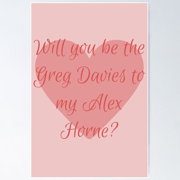 Item preview, Will you be the Greg Davies to my Alex Horne: Taskmaster Valentine [pink] designed and sold by bellatierra.
