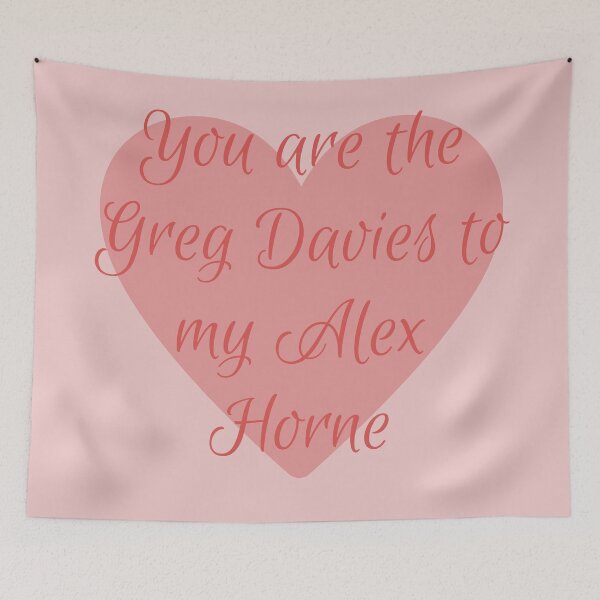 Item preview, You are the Greg Davies to my Alex Horne: Taskmaster Valentine [pink] designed and sold by bellatierra.