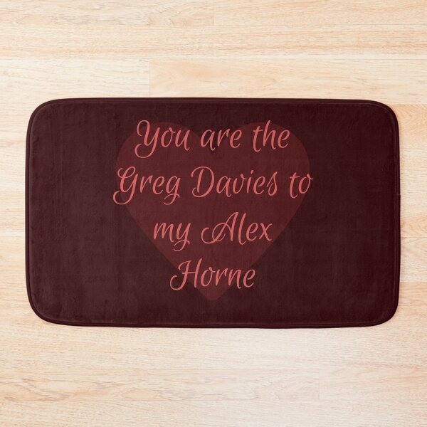 Item preview, You are the Greg Davies to my Alex Horne: Taskmaster Valentine [dark red] designed and sold by bellatierra.
