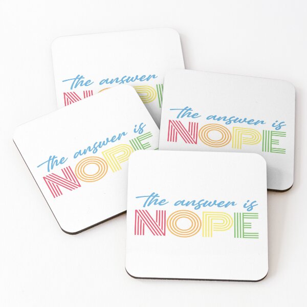 Item preview, The Answer Is Nope designed and sold by pintsandquarts.