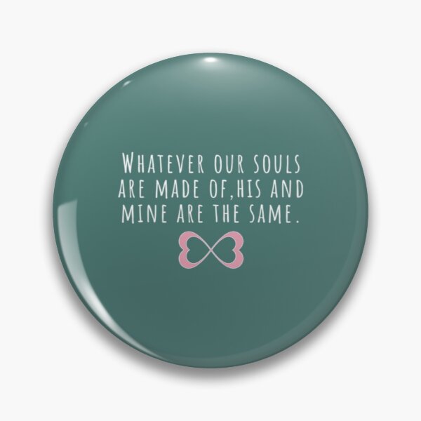Item preview, Whatever our souls are made of  After Hessa Quote Black Variant designed and sold by RikoOVAstore.