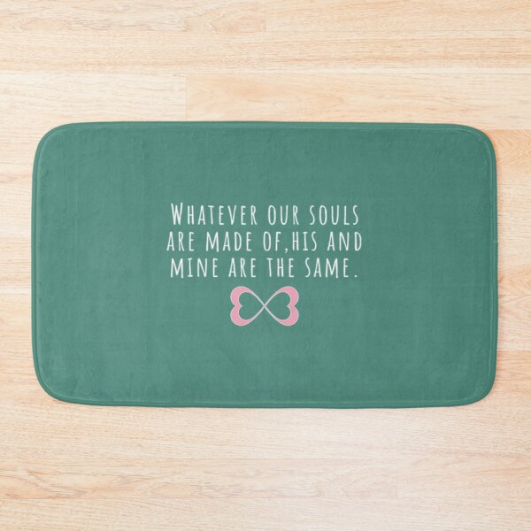 Item preview, Whatever our souls are made of  After Hessa Quote Black Variant designed and sold by RikoOVAstore.