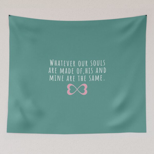 Item preview, Whatever our souls are made of  After Hessa Quote Black Variant designed and sold by RikoOVAstore.