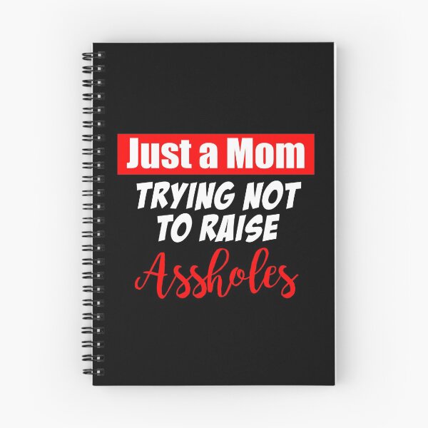 Item preview, Just A Mom Trying not to raise Assholes designed and sold by ContreiDesign.