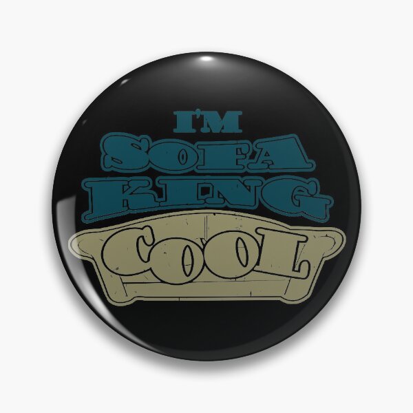 Item preview, I'm Sofa King - Cool designed and sold by DialInsignia.