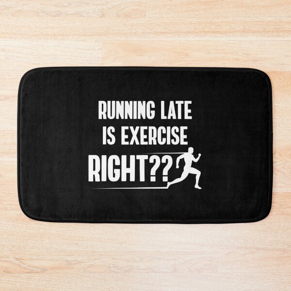 Item preview, Running Late is Exercise designed and sold by TheBeastNation.
