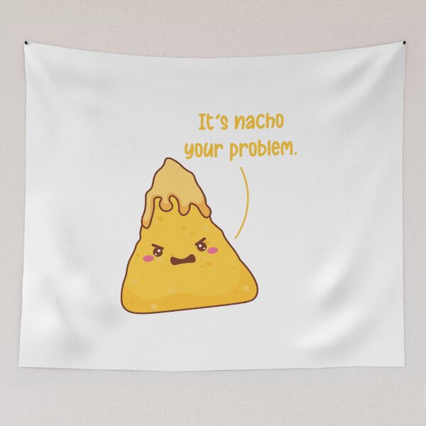 Item preview, It's Nacho Problem designed and sold by pintsandquarts.
