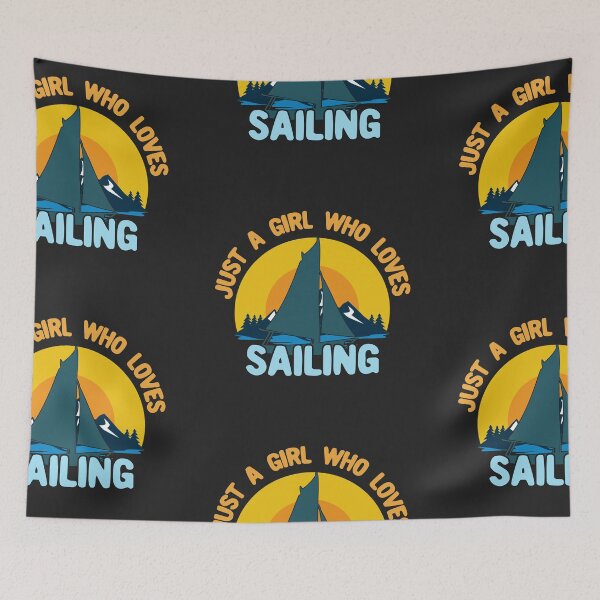 Item preview, Just a Girl Who Loves Sailing designed and sold by Chubuter.