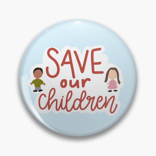 Item preview, SAVE OUR CHILDREN designed and sold by abbeygfrerer.