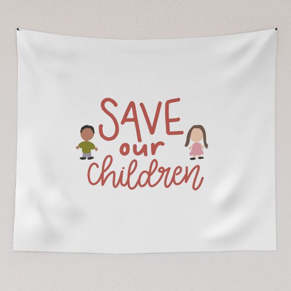 Item preview, SAVE OUR CHILDREN designed and sold by abbeygfrerer.
