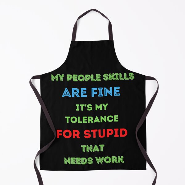 Item preview, My People Skills are Fine it's My Tolerance designed and sold by ChibiKolossus.