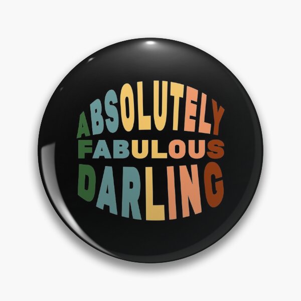 Item preview,   ABSOLUTELY FABULOUS DARLING  FABULOUS  DARLING  ABSOLUTELY  cut funny gift for lovers designed and sold by MazeCustom.