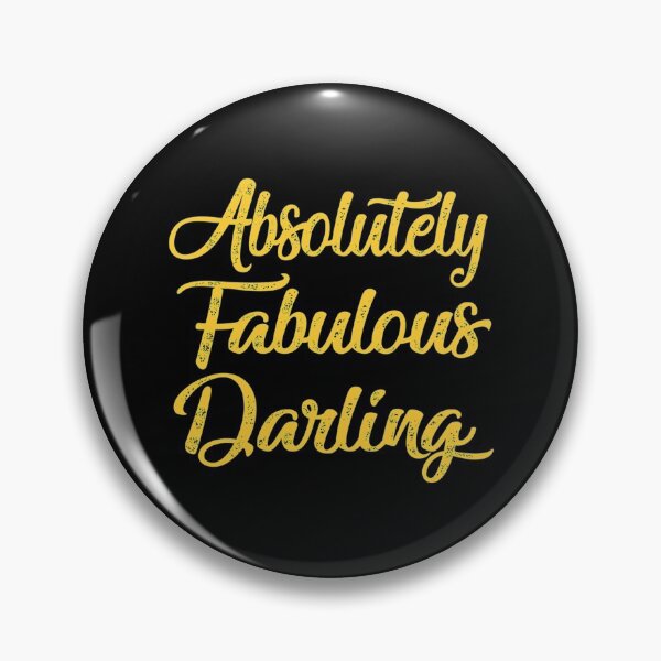 Item preview,  ABSOLUTELY FABULOUS DARLING  FABULOUS  DARLING  ABSOLUTELY  cut funny gift for lovers designed and sold by MazeCustom.