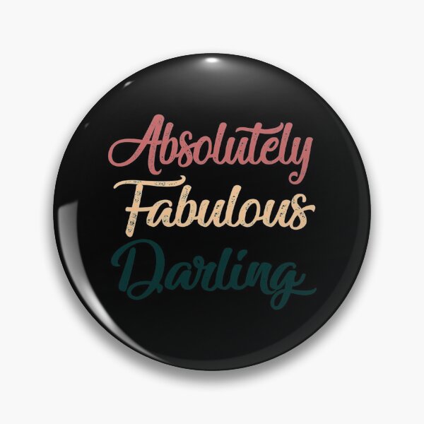 Item preview,  ABSOLUTELY FABULOUS DARLING  FABULOUS  DARLING  ABSOLUTELY  cut funny gift for lovers designed and sold by MazeCustom.