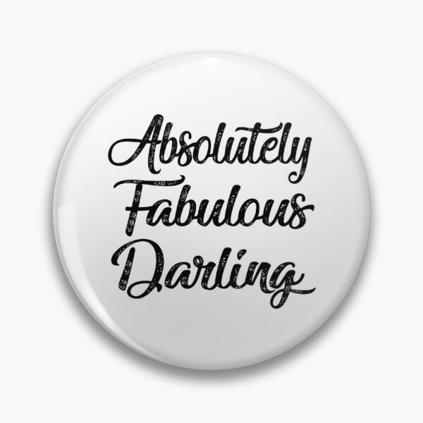 Item preview, ABSOLUTELY FABULOUS DARLING  FABULOUS  DARLING  ABSOLUTELY  cut funny gift for lovers designed and sold by MazeCustom.