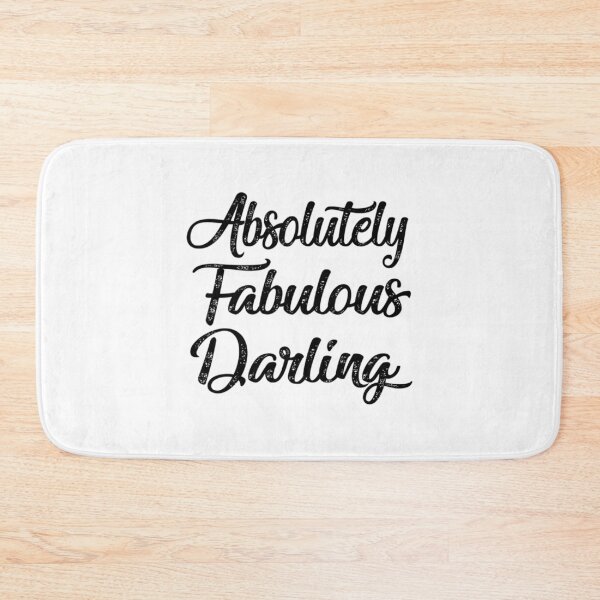 Item preview, ABSOLUTELY FABULOUS DARLING  FABULOUS  DARLING  ABSOLUTELY  cut funny gift for lovers designed and sold by MazeCustom.