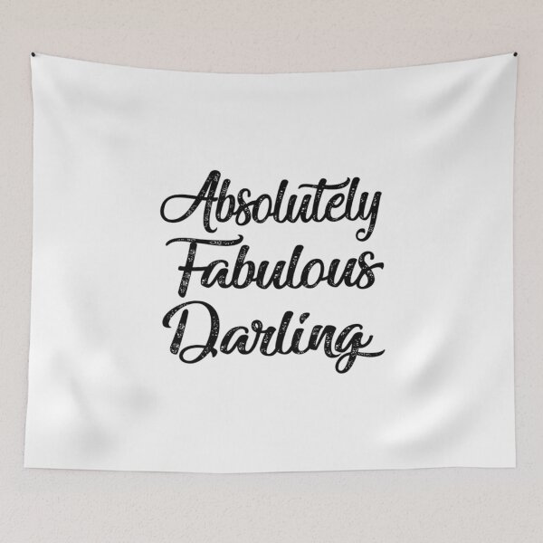 Item preview, ABSOLUTELY FABULOUS DARLING  FABULOUS  DARLING  ABSOLUTELY  cut funny gift for lovers designed and sold by MazeCustom.