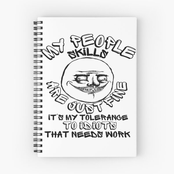 Item preview, My People Skills Are Fine It S My Tolerance To Idiots That Needs Work designed and sold by mewsis.