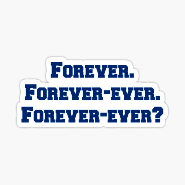 Forever? Sticker