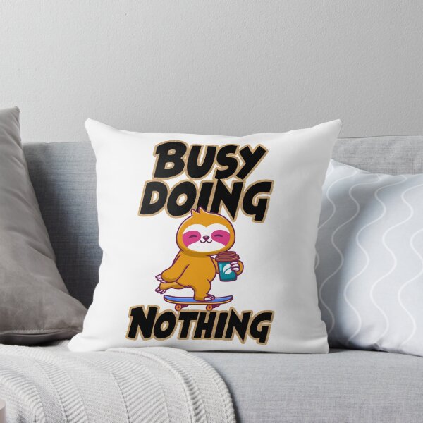 Item preview, Funny sloth saying busy doing nothing designed and sold by The Full Cart.