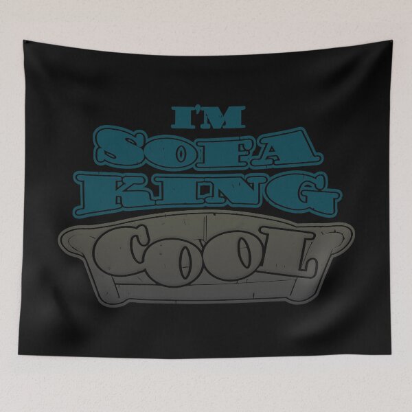 Item preview, I'm Sofa King - Cool designed and sold by DialInsignia.