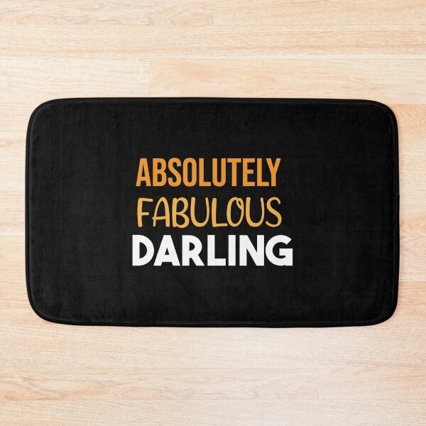 Item preview, ABSOLUTELY FABULOUS DARLING designed and sold by MazeCustom.