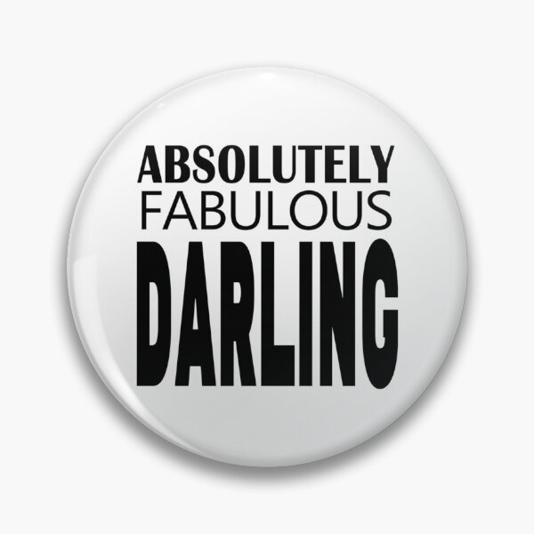 Item preview, ABSOLUTELY FABULOUS DARLING designed and sold by MazeCustom.