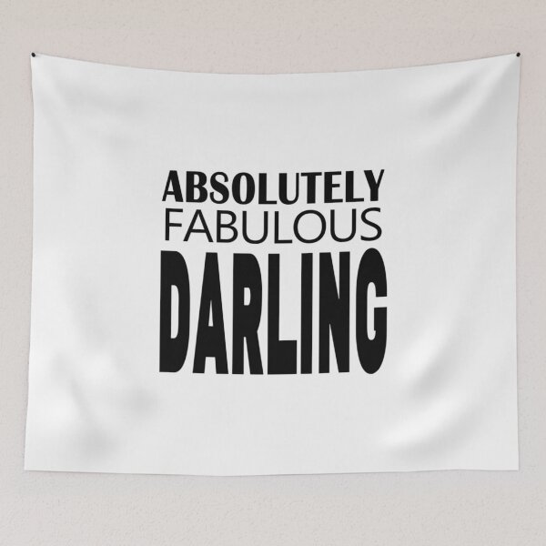 Item preview, ABSOLUTELY FABULOUS DARLING designed and sold by MazeCustom.