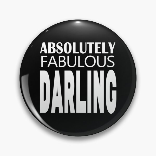 Item preview, ABSOLUTELY FABULOUS DARLING designed and sold by MazeCustom.