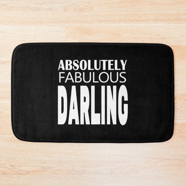 Item preview, ABSOLUTELY FABULOUS DARLING designed and sold by MazeCustom.