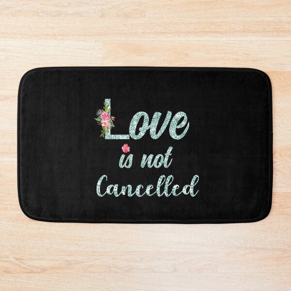 Item preview, Love is not canceled designed and sold by Designhub14.