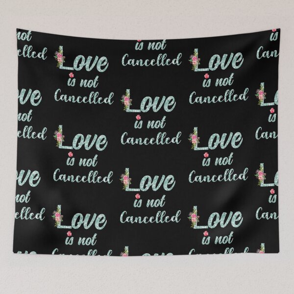 Item preview, Love is not canceled designed and sold by Designhub14.