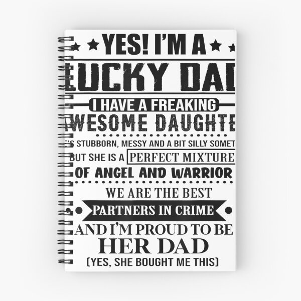 Item preview, Yes I'm a lucky dad I have a freaking awesome daughter T-Shirt designed and sold by Brianconner.