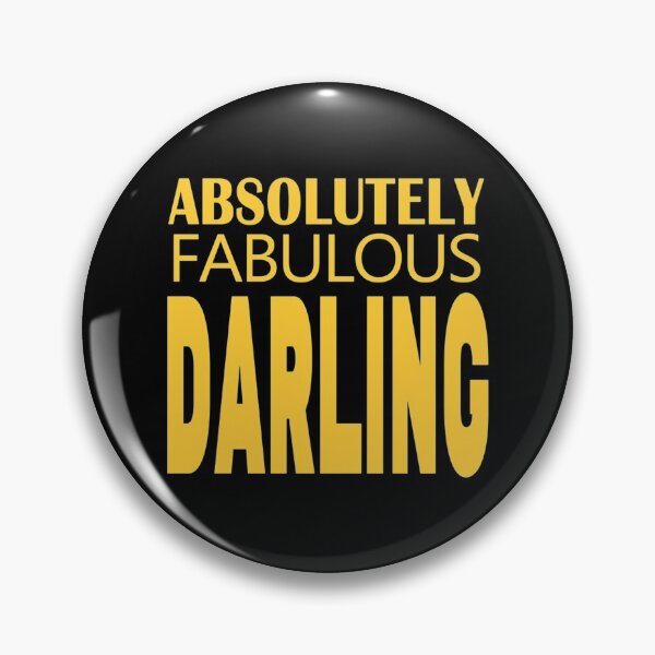 Item preview, ABSOLUTELY FABULOUS DARLING designed and sold by MazeCustom.