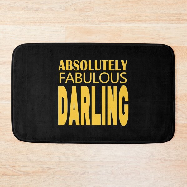Item preview, ABSOLUTELY FABULOUS DARLING designed and sold by MazeCustom.