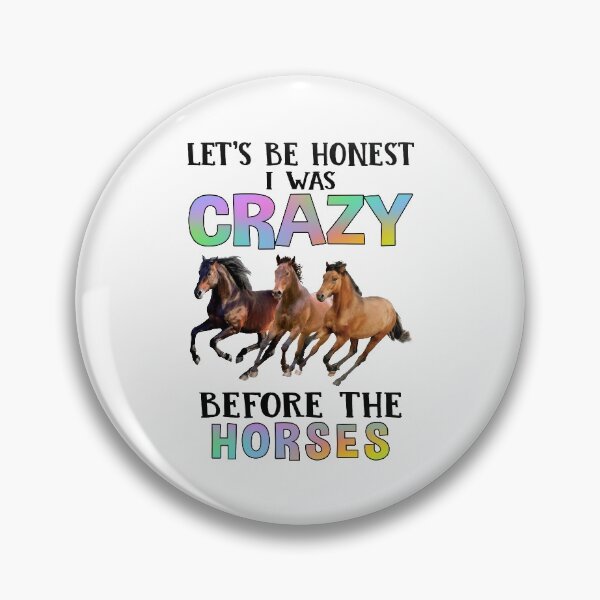 Item preview, LET'S BE HONEST I WAS CRAZY - HORSE designed and sold by LQTDesigns.