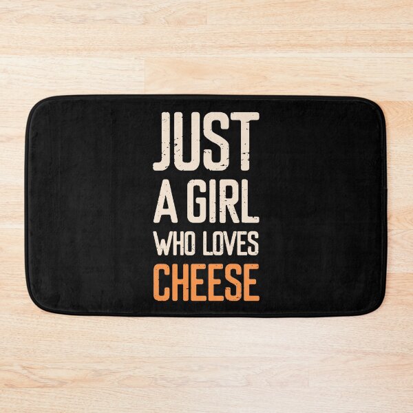 Item preview, Just A Girl Who Loves Cheese designed and sold by FriendsList.