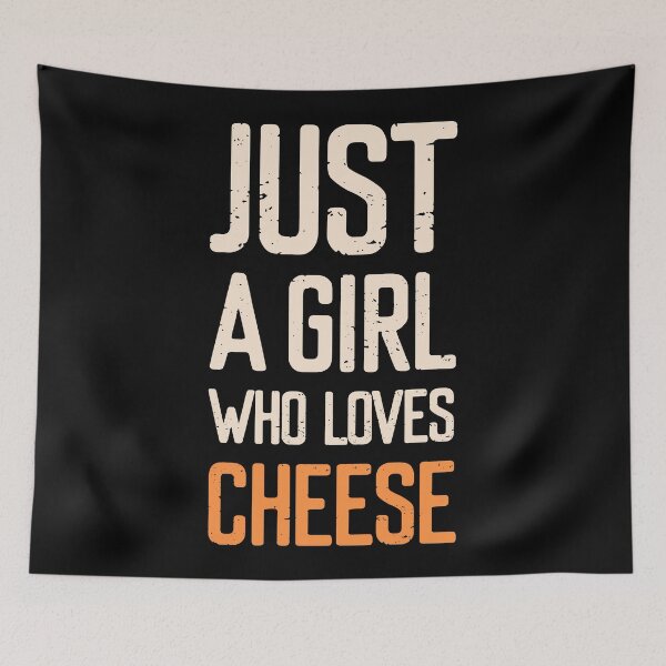 Item preview, Just A Girl Who Loves Cheese  designed and sold by FriendsList.