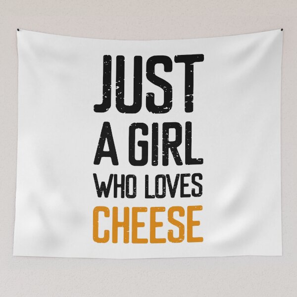 Item preview, Just A Girl Who Loves Cheese  designed and sold by FriendsList.