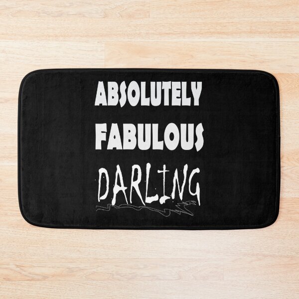 Item preview, ABSOLUTELY FABULOUS DARLING designed and sold by MazeCustom.