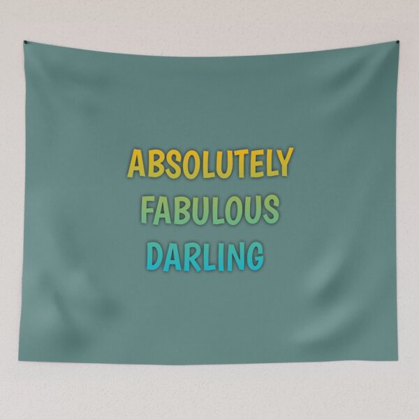 Item preview, ABSOLUTELY FABULOUS DARLING designed and sold by MazeCustom.