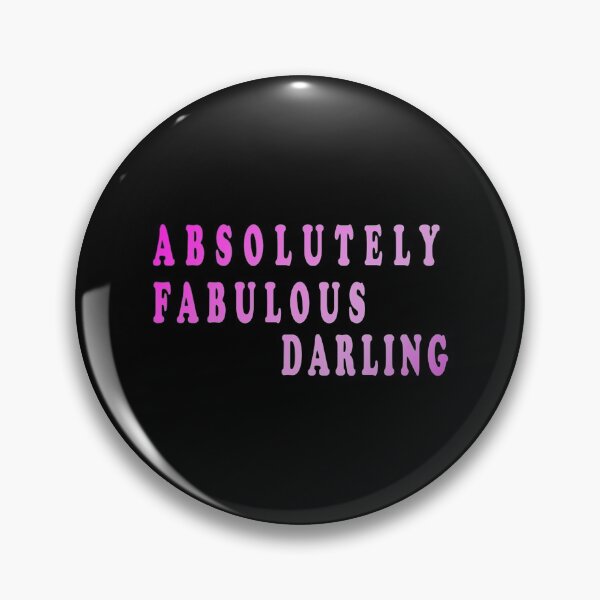 Item preview, Absolutely Fabulous Darling Essential  designed and sold by MazeCustom.