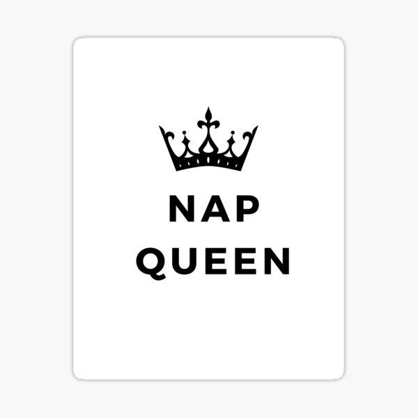 Nap Queen Sticker For Sale By Poppyhaus Redbubble