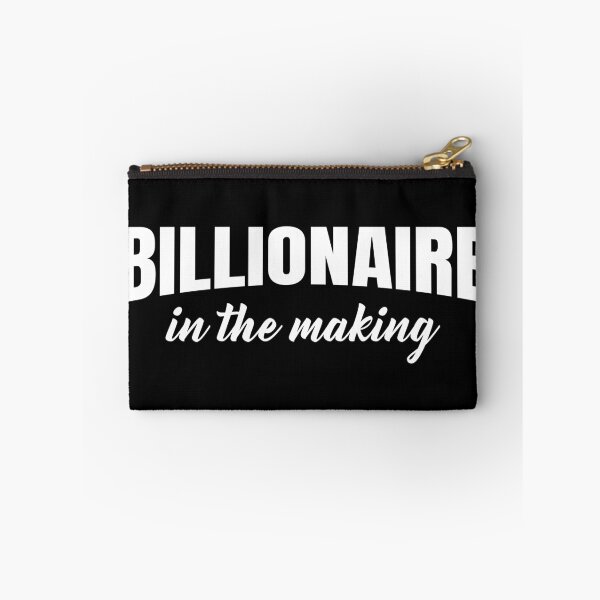Item preview, Billionaire In The Making designed and sold by RRiDesigns.
