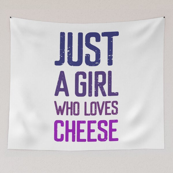 Item preview, Just A Girl Who Loves Cheese  designed and sold by FriendsList.