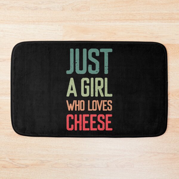 Item preview, Just A Girl Who Loves Cheese designed and sold by FriendsList.