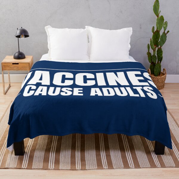 Item preview, Vaccines Cause Adults Funny Quote designed and sold by RRiDesigns.